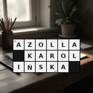 Hasło krzyżówkowe azolla filiculoides gatunek paproci z rodziny salwiniowatych lub wg innych ujęć azollowatych uznawanej za monotypową antropofit lokalnie zadomowiony i inwazyjny - azolla karolińska – rozwiązanie, synonimy, podpowiedzi i definicje krzyżówkowe